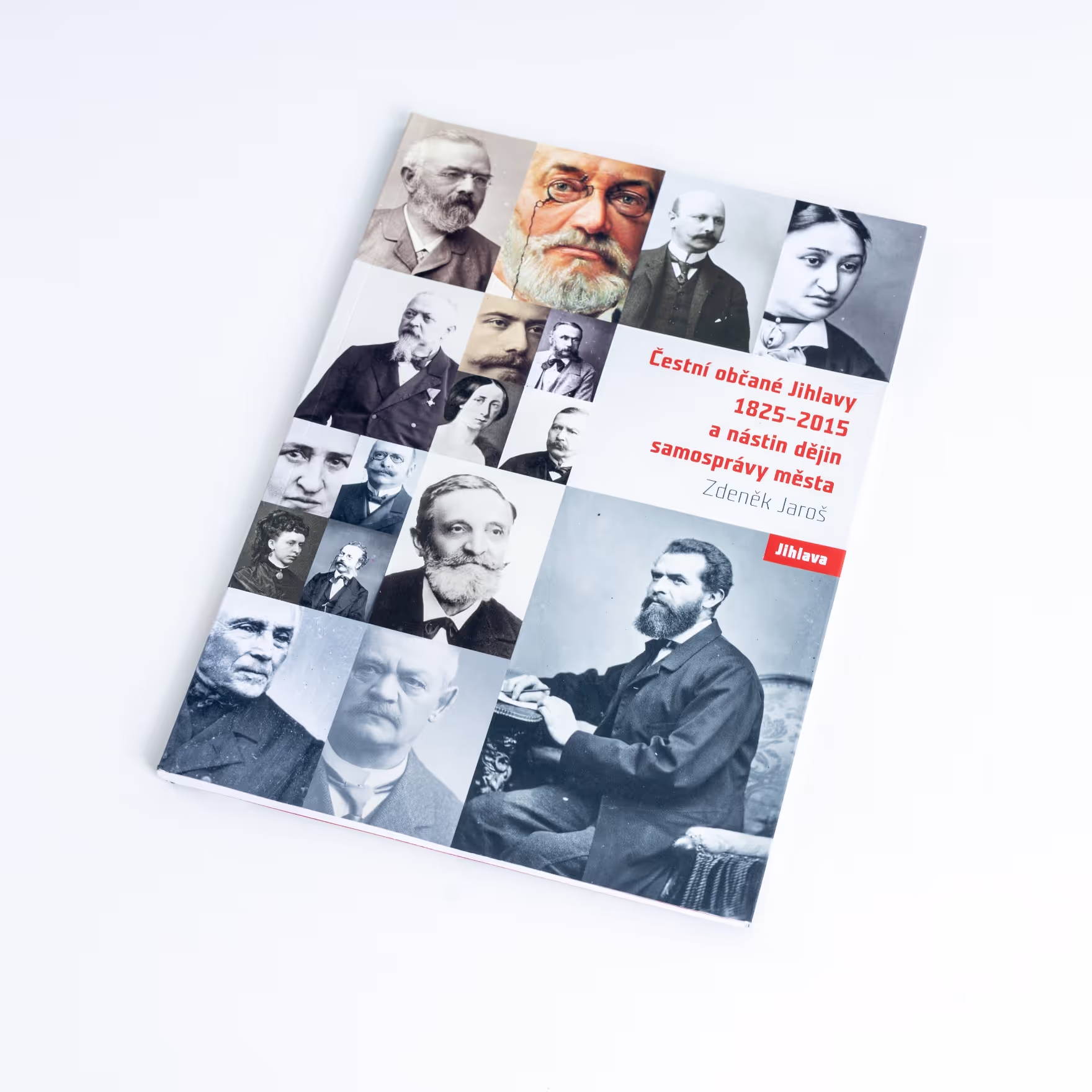 Kniha Čestní občané Jihlavy 1825-2015 a nástin dějin samosprávy města