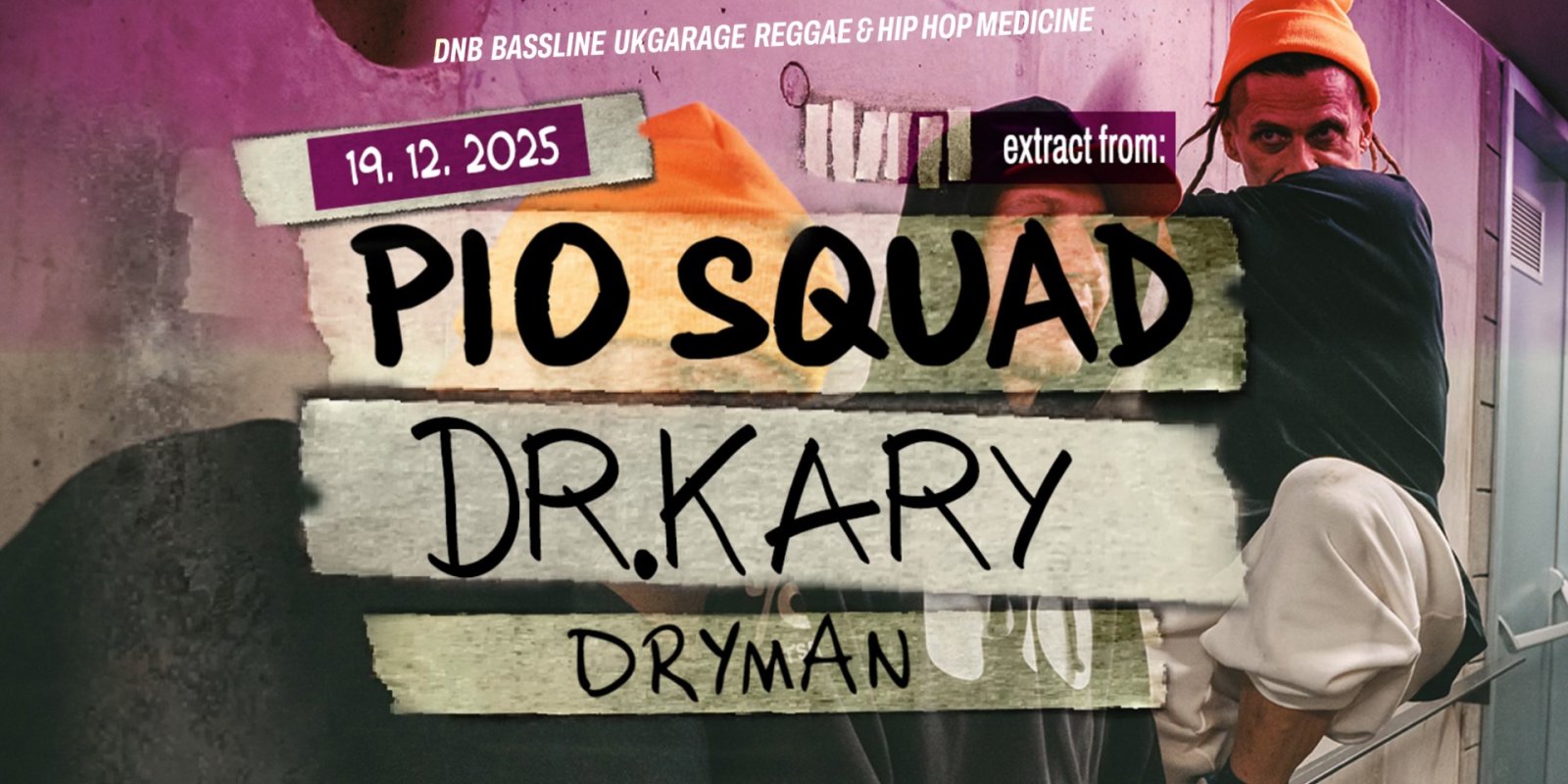 Pio Squad & hosté v Dirty Family