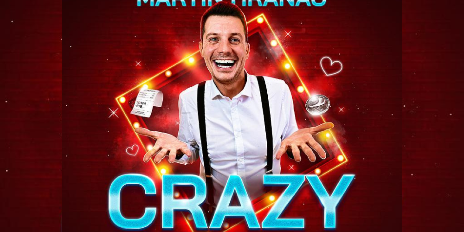 Martin Hranáč - CRAZY SHOW