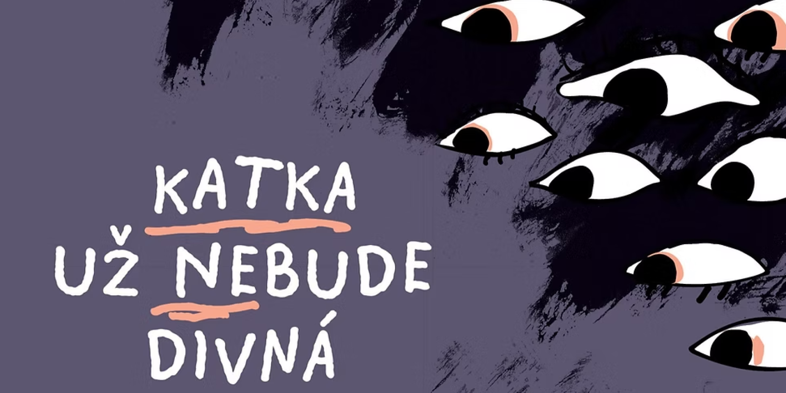 Kniha dělá scény #2: KATKA UŽ NEBUDE DIVNÁ