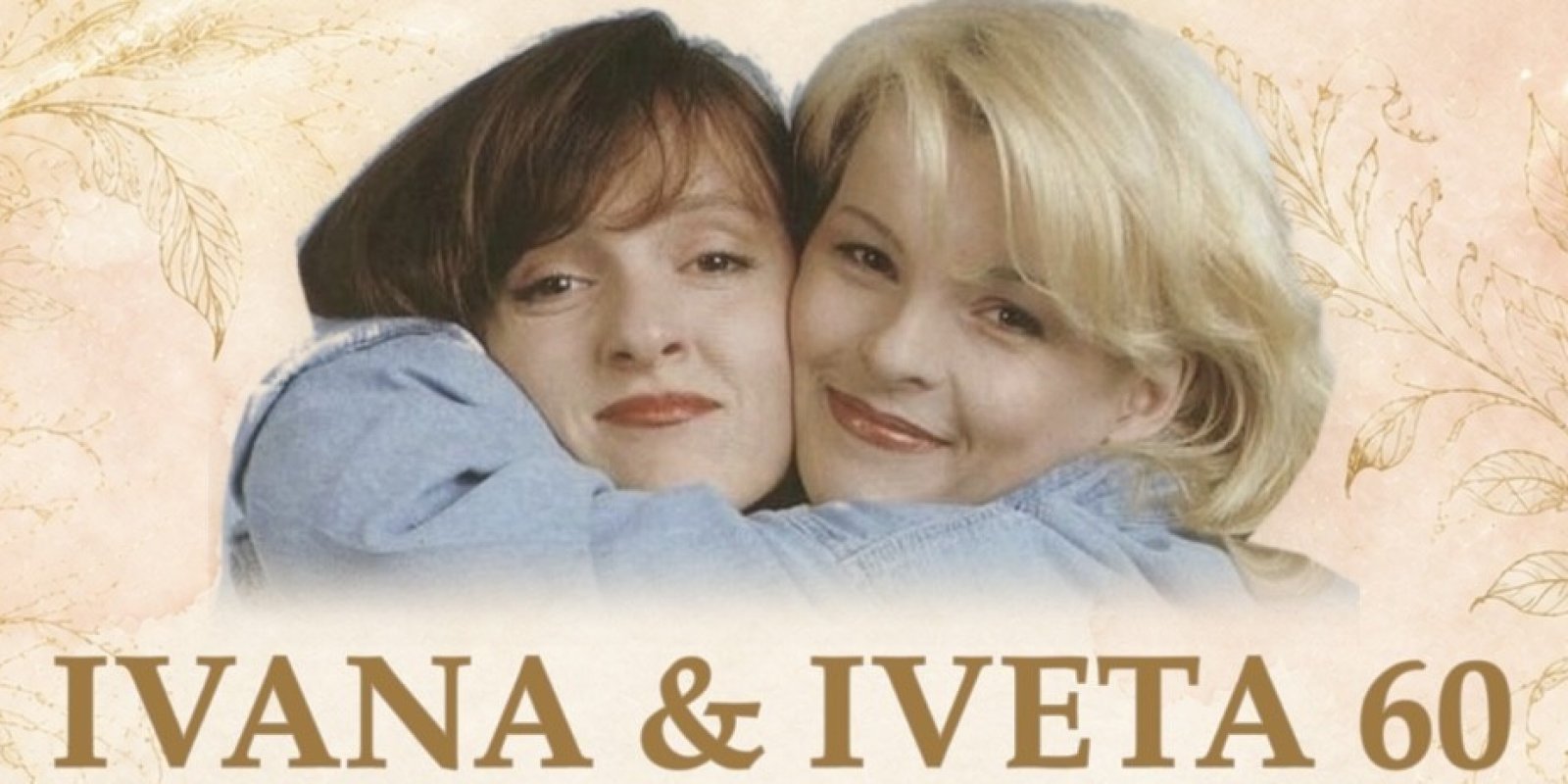 Ivana & Iveta 60: Příběh dvojčat